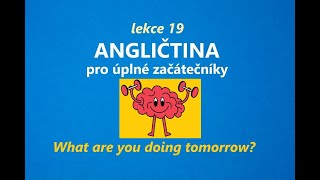 Angličtina pro úplné začátečníky  lekce 19 online kurzu  poslech a písemné cvičení zdarma [upl. by Jakie]