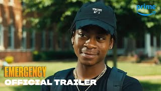 Emergency  Official Trailer  Prime Video [upl. by Gibb]