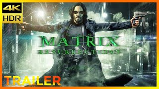 The Matrix Resurrections Official Trailer 2021 4K HDR ULTRA [upl. by Ailalue]