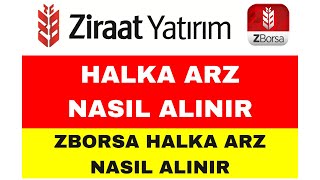 ZBorsa Halka Arz Nasıl Alınır  Halka Arz Nasıl Satın Alınır [upl. by Dudden]