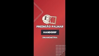 HANDGRIP Dinamometria  Força de preensão palmar [upl. by Giamo715]