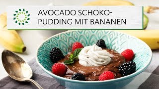 Avocado Schokopudding mit Bananen  vegan [upl. by Uy]