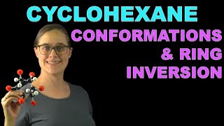 Cyclohexane Conformations and Ring Inversion [upl. by Renado]