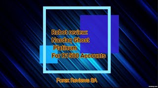 Robot Review Nasdaq Ghost Platinum for R1500 accounts [upl. by Porta]