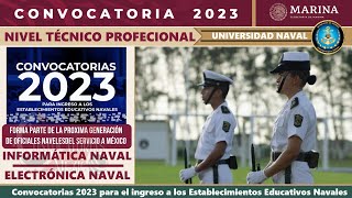 🎖️ ESCUELA NAVAL convocatoria 20232024 para ingresar a la Escuela Naval de la Secretaría de Marina [upl. by Terra41]