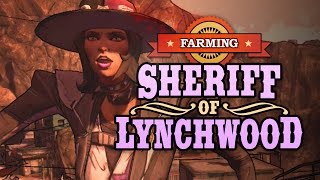 Borderlands 2  Farming the Sheriff of Lynchwood [upl. by Aleck33]