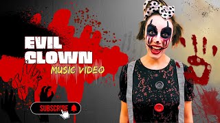 Evil Clown  Music Video [upl. by Nodmac]