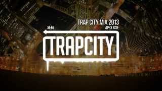 Trap City Mix 2013  2014 Apex Rise Trap Mix [upl. by Annis]