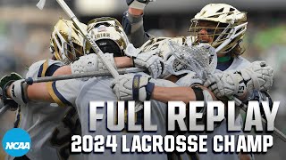 Notre Dame vs Maryland 2024 NCAA mens lacrosse championship  FULL REPLAY [upl. by Magdau]