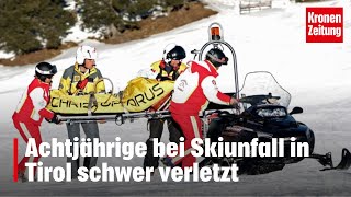 Achtjährige bei Skiunfall in Tirol schwer verletzt  kronetv NEWS [upl. by Lucilla]