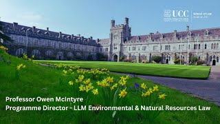 Prof Owen McIntyre  LLM Environmental and Natural Resources Law [upl. by Ursel]