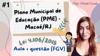 Aula 1  Plano Municipal de Educação PME  MacaéRJ [upl. by Tnafni]