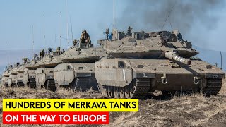 Hundreds of Israeli Merkava Tanks on the Way to Europe [upl. by Erin996]