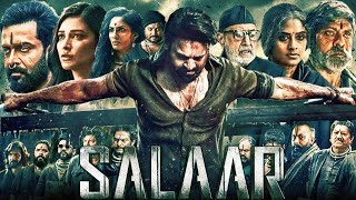 Salaar Full Movie In Hindi Dubbed  Prabhas  Shruti Haasan  Jagapathi Babu  Review amp Facts HD [upl. by Welford692]