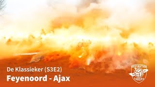 Destination Europa Feyenoord  Ajax De Klassieker  S3E2 [upl. by Sset]