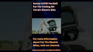 Gotrax 500W Hardtail Fat Tire Folding AllTerrain Electric Bike shorts [upl. by Rosalinda127]