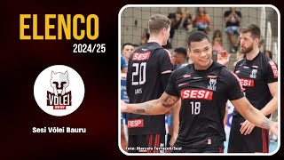 Elenco do Sesi Vôlei Bauru  Masculino  Temporada 2425 [upl. by Eniamrej]