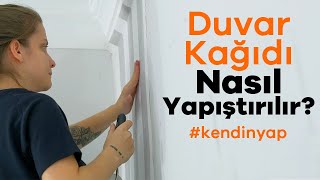 Duvar Kağıdı Nasıl Yapıştırılır  Uygulamalı Duvar Kağıdı Kaplama [upl. by Akcinehs]