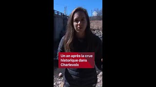 1er mai  Un an après les crues historiques dans Charlevoix [upl. by Enomys331]