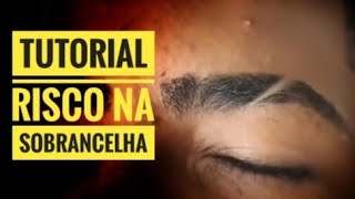 COMO FAZER RISCO NA SOBRANCELHA  BARBEIRO BARBOSA [upl. by Jaye]