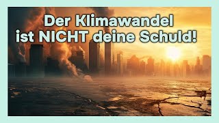 Klimawandel – Die dreckige Wahrheit über die niemand sprechen will [upl. by Lemrej]