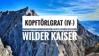 Ellmauer Halt  Kopftörlgrat IV HerbstKlettern im Wilden Kaiser [upl. by Einiar]