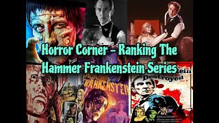 Horror Corner  Hammer Frankenstein Series Ranked [upl. by Ehman340]