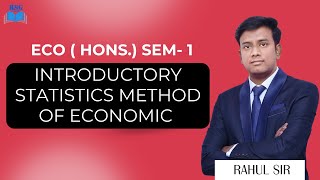 Introductory Statistics Method of Economic  RSG CLASSES  ECO  HONS SEM 1 rsgclasses [upl. by Berke986]