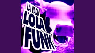 LA VACA LOLA FUNK [upl. by Gauldin]