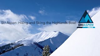 Ski Aspen Hiking and skiing the Highland Bowl [upl. by Enelram750]