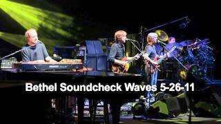 Phish  52611  Waves Soundcheck  Bethel Woods NY [upl. by Arraeit926]