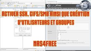 2  Activer SSH CIFSSMB ainsi que création dutilisateurs et groupes dans NAS4Free [upl. by Autrey345]