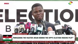 NDC Addresses Media Unmasking The MasterBrain Behind the NPPs Alleged Election Rigging Plot [upl. by Une]