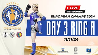 2024 European Muaythai Championships Pristina KOS  Day 3  Live Stream  Ring A [upl. by Elcin]