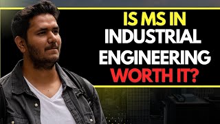 WATCH THIS Before Choosing Industrial Engineering AS Your Career Yudi J [upl. by Niveg]