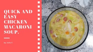 How To Cook CHICKEN MACARONI SOUP RECIPE QUICK AND SUPER EASY [upl. by Anelaj]