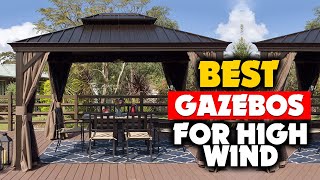 Top 5 Best Gazebos for High Winds in 2024 Buying Guide [upl. by Barbabra]