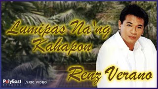 Renz Verano  Lumipas Nang Kahapon Lyric Video [upl. by Neyrb342]