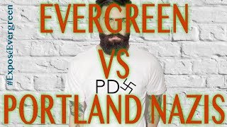 Evergreen Vs Portland Nazis [upl. by Mazel829]