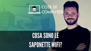 Cosa sono le saponette WiFi [upl. by Alfons]