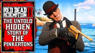 The INSANE HIDDEN Story of The Pinkertons RDR2 Red Dead Redemption 2 [upl. by Alletneuq]