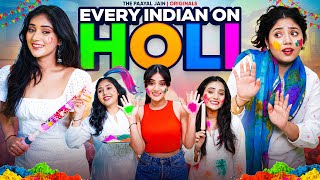 Every Indian On Holi  Ft Tena Jaiin  The Paayal Jain [upl. by Allebara702]