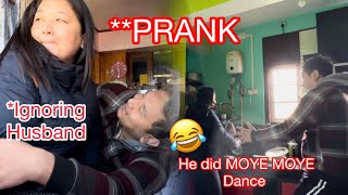 Ignoring My Husband PRANK MOYE MOYE Dance By Husband 🤣 [upl. by Lorollas]