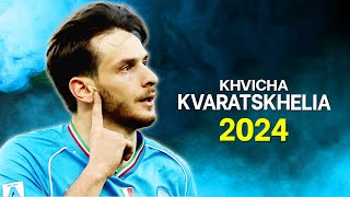 Khvicha Kvaratskhelia 2024  Best Skills amp Goals  HD [upl. by Regnig996]