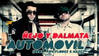 Automovil  Ñejo Y Dalmata [upl. by Faber]