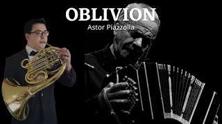 Oblivion  Astor Piazzolla  French Horn [upl. by Libnah]