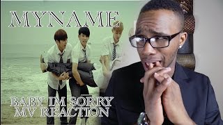 DezTV Reactions MyName  Baby Im Sorry MV [upl. by Lasko]