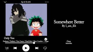 Somewhere Better Ep 43 Ch 4 Podfic [upl. by Yesrej]