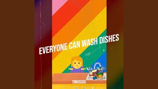 Everyone Can Wash Dishes [upl. by Angadresma]