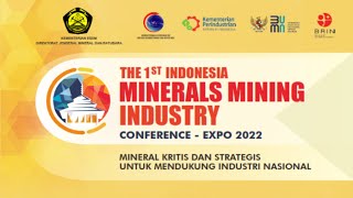 LIVE The 1st Indonesia Minerals Mining Industry Conference  Expo 2022 Day 1Conference Session [upl. by Gerrald]